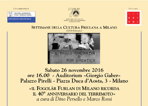 Il Fogolâr Furlan di Milano ricorda il 40° anniversario del terremoto. Milano, 26 novembre