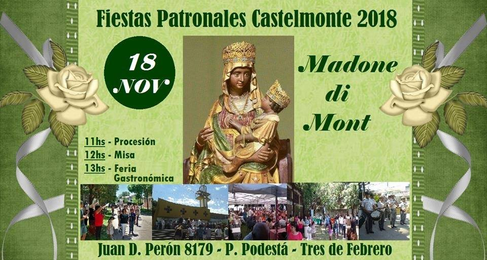 Fiestas Patronales de la Virgen de Castelmonte (Unione Friulana Castelmonte, Argentina – domenica 18 novembre, ore 11.00 – Juan D. Peròn 8179, P. Podestà, 3 de Febrero)