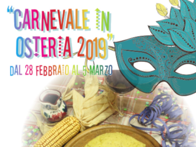 “Carnevale in osteria 2019” (Udine, dal 28 febbraio al 5 marzo 2019)