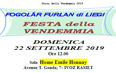 Festa della Vendemmia (Fogolâr Furlan di Liegi, domenica 22 settembre, ore 12.00 – Sala Home Emilie Honnay, Ivoz-Ramet)