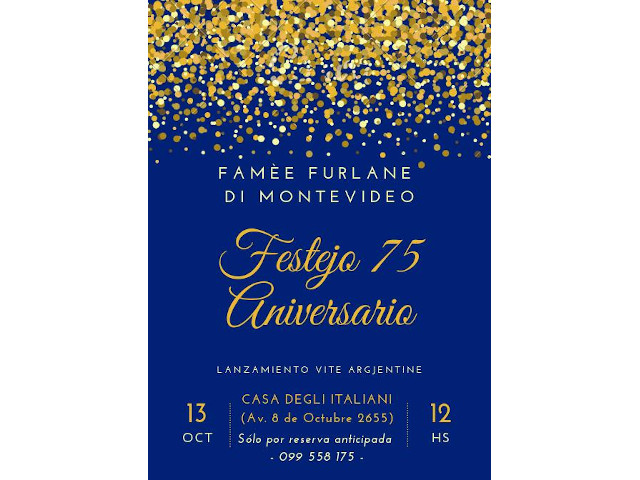 Festa per il 75° anniversario della Famèe Furlane di Montevideo (Uruguay), domenica 13 ottobre presso La Casa degli Italiani