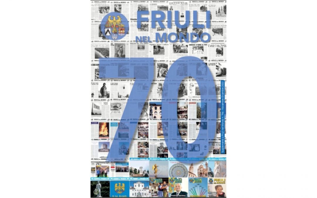 Friuli nel Mondo: 70 anni di storia raccontata nel “Numero Speciale” allegato al n. 746