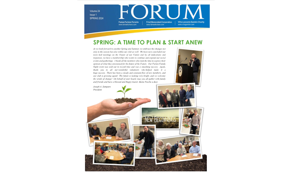 Forum – Magazine della Famee Furlane di Toronto. Spring 2024
