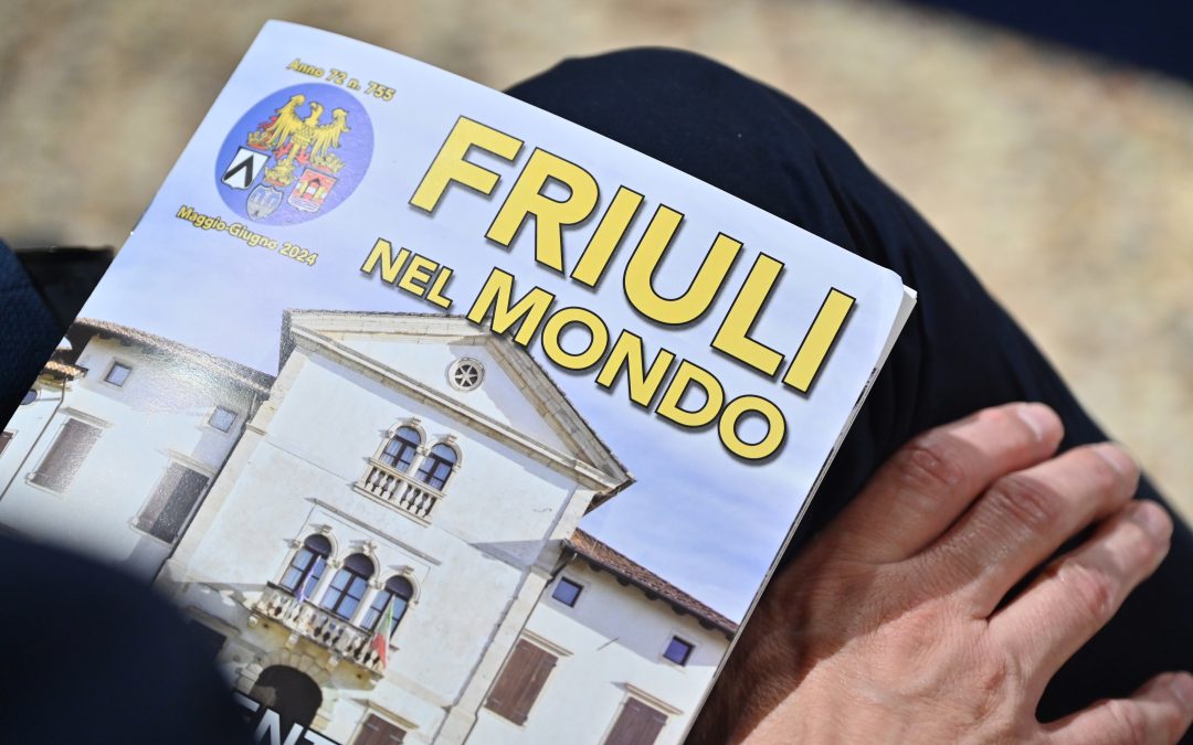 FRIULI NEL MONDO n. 755 – Maggio Giugno 2024 è online