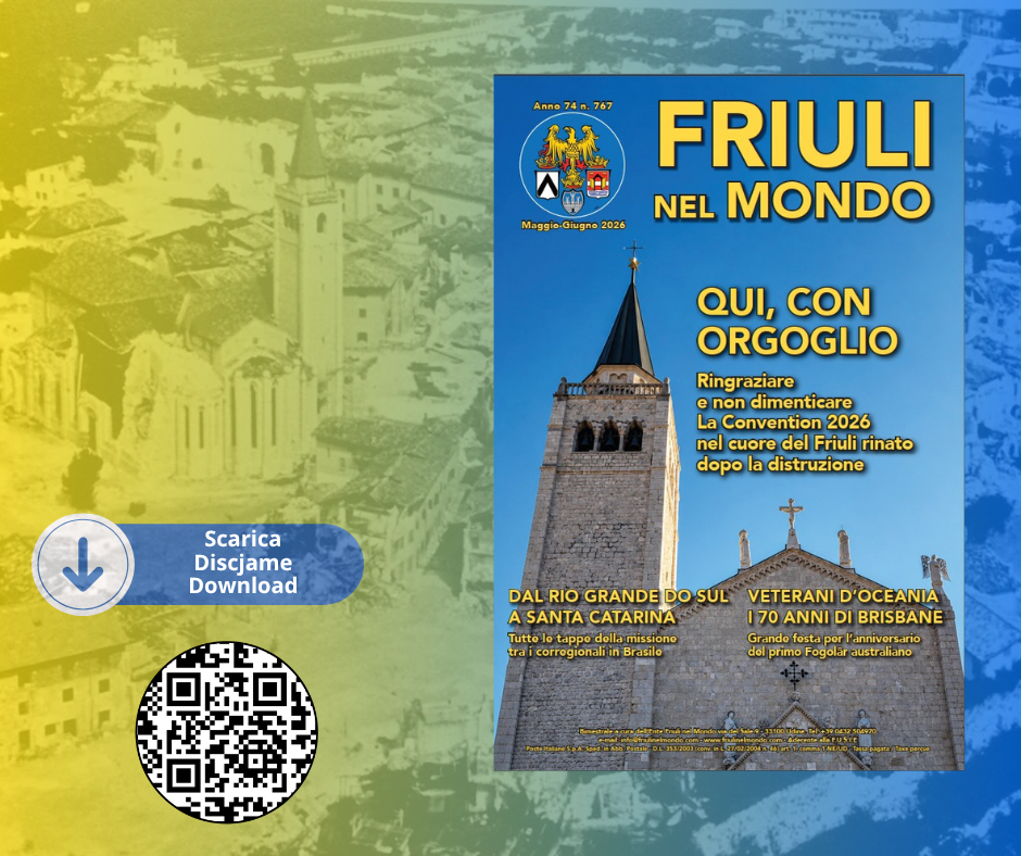 FRIULI NEL MONDO N. 767 – Maggio Giugno 2026 è online